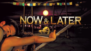 Now and Later (2009)